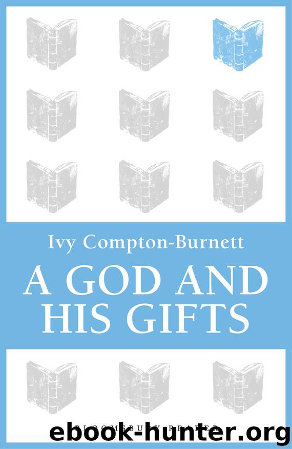 A God and His Gifts by Ivy Compton-Burnett