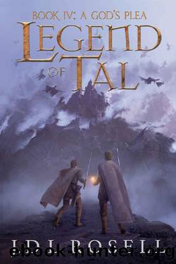 A God's Plea (Legend of Tal: Book 4) by J.D.L. Rosell