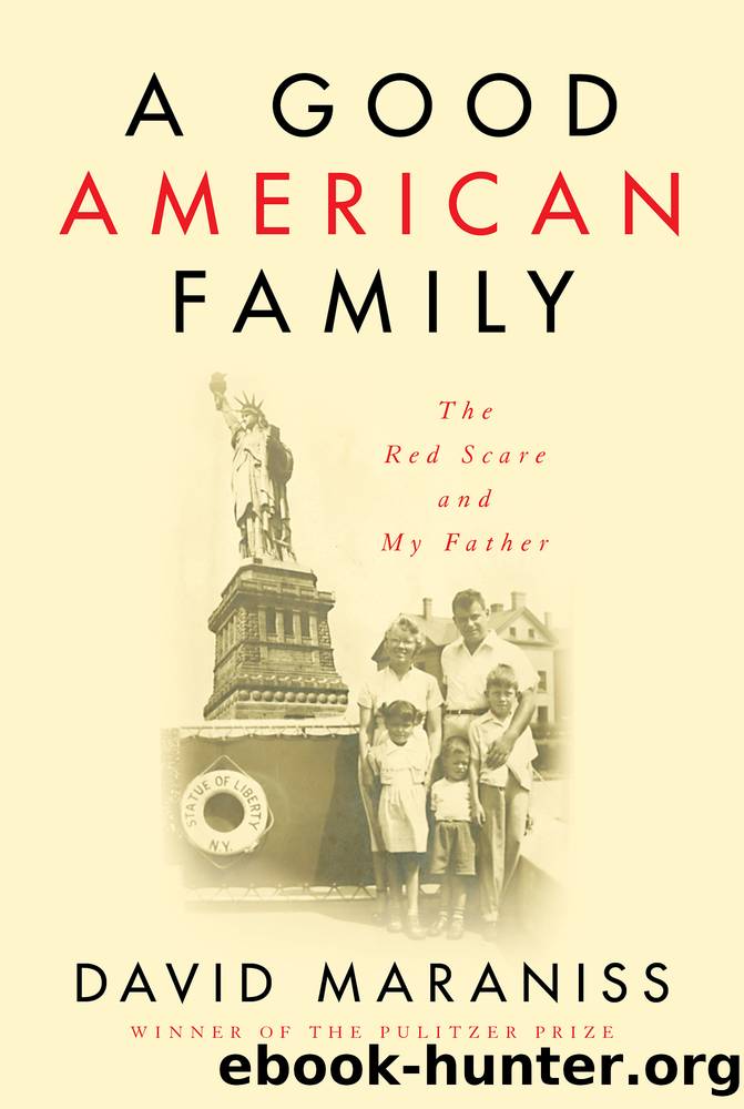 A Good American Family_The Red Scare and My Father by David Maraniss