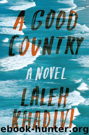 A Good Country by Laleh Khadivi