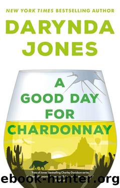 A Good Day for Chardonnay (Sunshine Vicram) by Darynda Jones