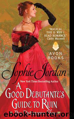 A Good Debutante's Guide to Ruin by Sophie Jordan