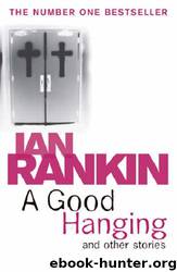 A Good Hanging by Ian Rankin