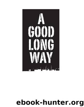 A Good Long Way by René Saldaña Jr