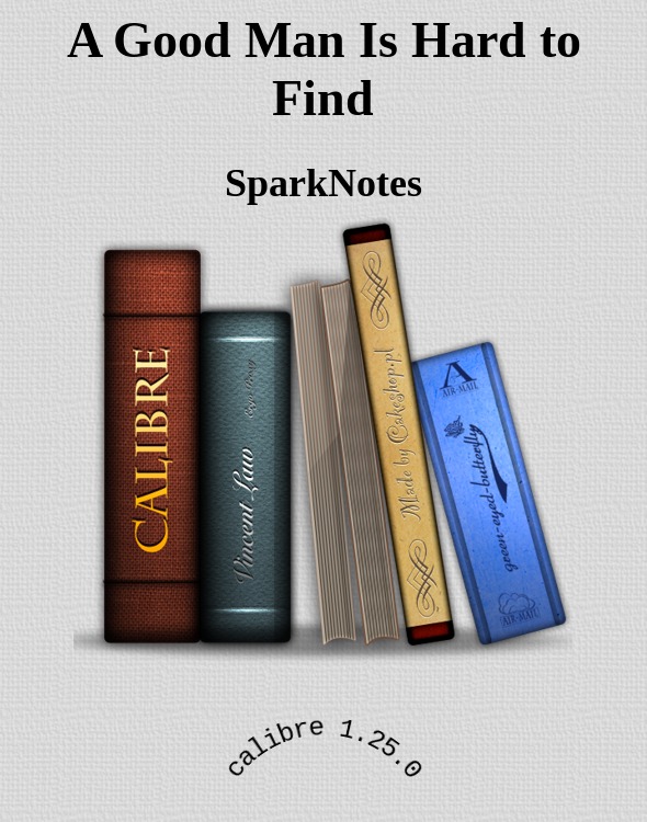 A Good Man Is Hard to Find by SparkNotes