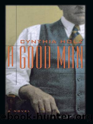 A Good Man by Cynthia Holz