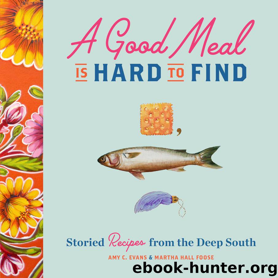 A Good Meal Is Hard to Find by Amy C. Evans