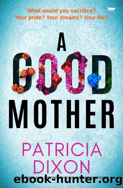 A Good Mother by Patricia Dixon