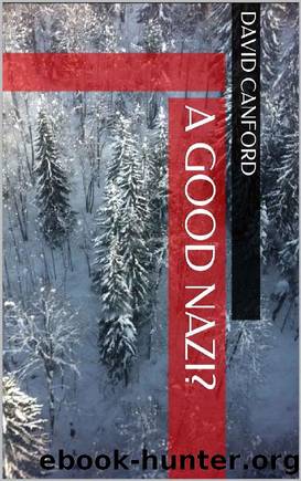 A Good Nazi? by David Canford