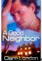 A Good Neighbor by Clare London