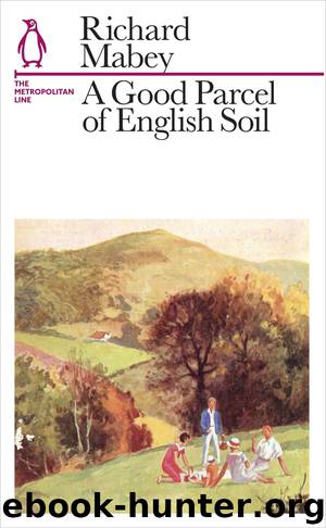 A Good Parcel of English Soil by Richard Mabey