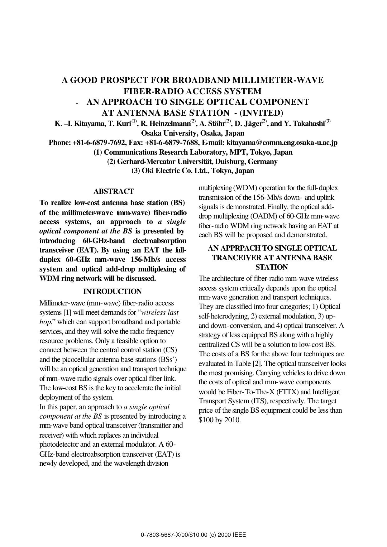A Good Prospect for Broadband Millimeter-Wave Fiber-Radio Access System - An Approach to Single Optical Component at Antenna Base Station - (Invited) by K.-I. Kitayama T. Kuri R. Heinzelmann A. Stöhr D. Jäger & Y. Takahashi