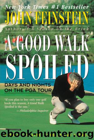 A Good Walk Spoiled by John Feinstein