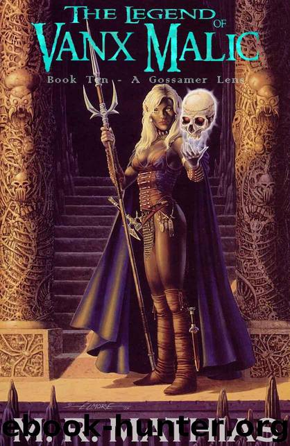 A Gossamer Lens (The Legend of Vanx Malic Book 10) by Mathias M. R