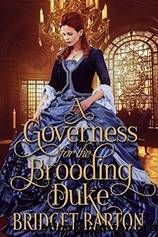 A Governess For The Brooding Duke by Bridget Barton