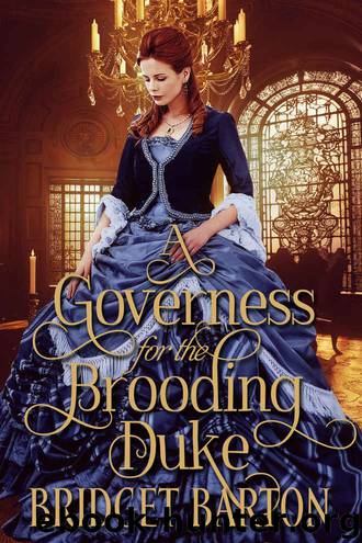 A Governess for the Brooding Duke: A Historical Regency Romance Book by Bridget Barton