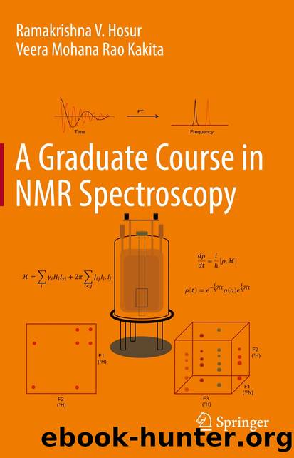 A Graduate Course in NMR Spectroscopy by Ramakrishna V. Hosur & Veera Mohana Rao Kakita