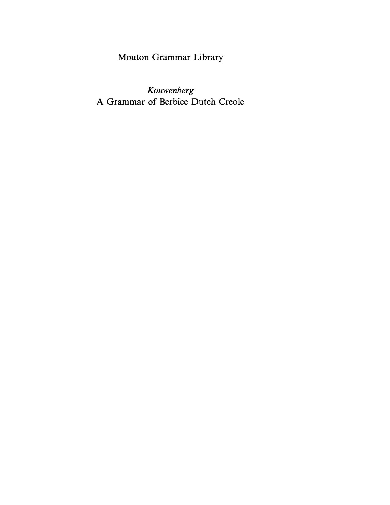 A Grammar of Berbice Dutch Creole by Silvia Kouwenberg