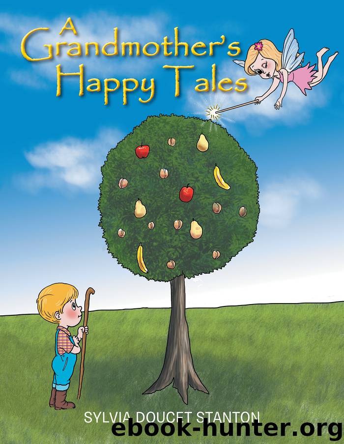 A Grandmother’S Happy Tales by sylvia doucet stanton