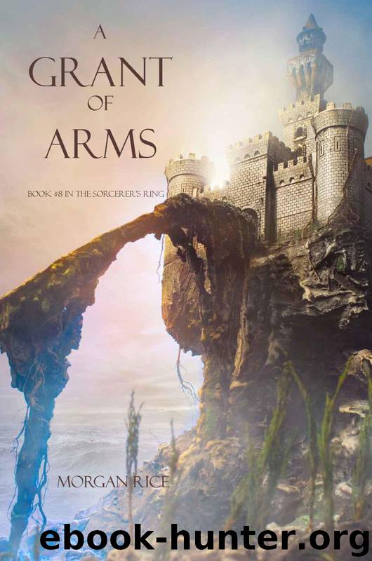 A Grant of Arms (Book #8 in the Sorcerer's Ring) by Rice Morgan