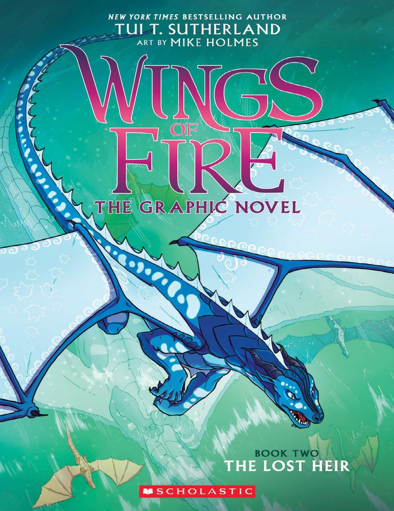 A Graphix Book: Wings of Fire Graphic Novel #2: The Lost Heir by Tui T. Sutherland
