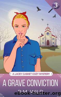 A Grave Conviction by R M Wild