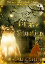A Grave Situation by A.A. Albright