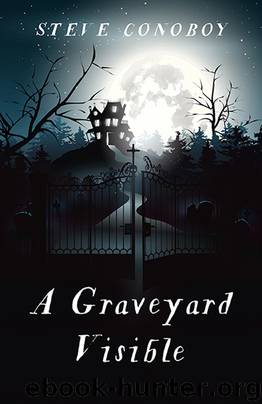 A Graveyard Visible by Steve Conoboy