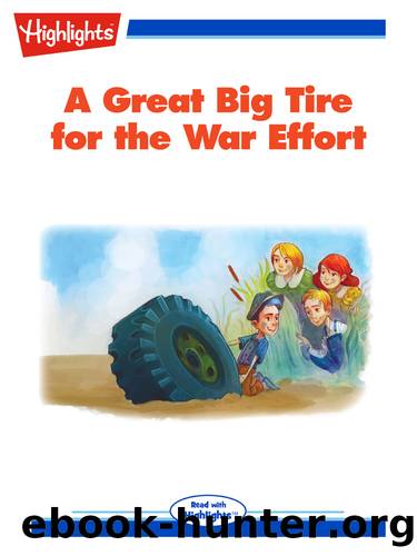 A Great Big Tire for the War Effort by Jane Ogburn Dorfman