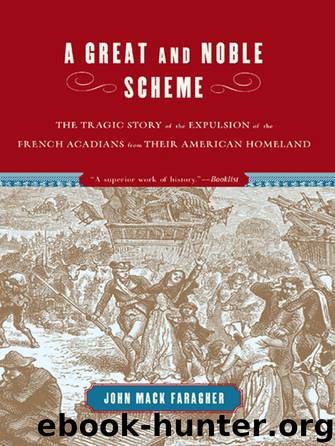 A Great and Noble Scheme by John Mack Faragher