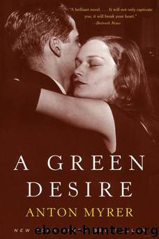 A Green Desire by Anton Myrer