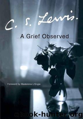 A Grief Observed by C.S. Lewis
