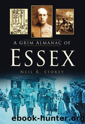 A Grim Almanac of Essex by Neil R. Storey