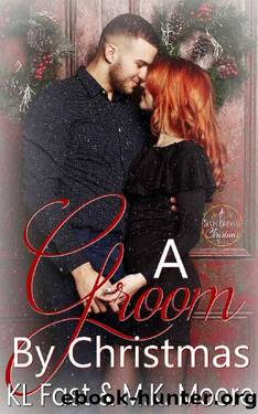 A Groom For Christmas by K. L. Fast & M. K. Moore