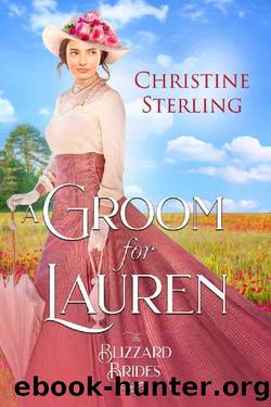 A Groom for Lauren: The Blizzard Brides Book 25 by Christine Sterling
