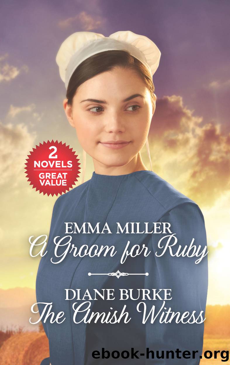 A Groom for Ruby ; The Amish Witness by Emma Miller