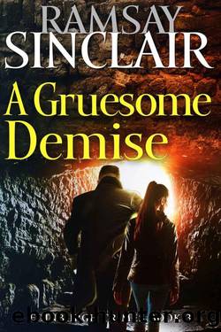 A Gruesome Demise: A DCI Marshall Scottish Crime Thriller by Ramsay Sinclair