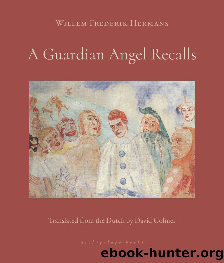 A Guardian Angel Recalls by Willem Frederik Hermans