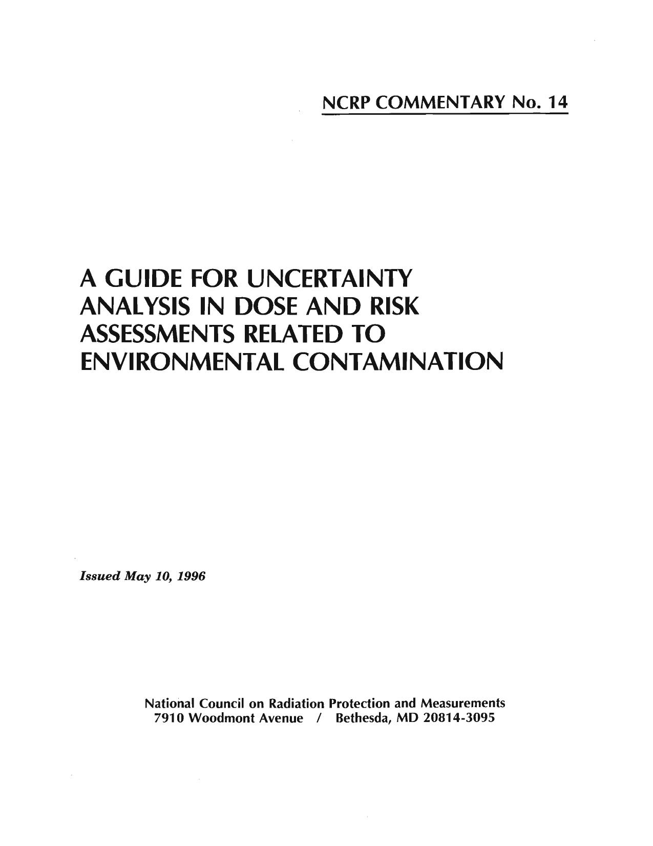 A Guide for Uncertainty Analysis in Dose and Risk Assessments Related to Environmental Contamination (N C R P Report) by National Council On Radiation Protection