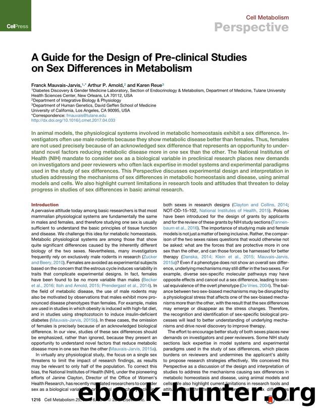A Guide for the Design of Pre-clinical Studies on Sex Differences in Metabolism by Franck Mauvais-Jarvis & Arthur P. Arnold & Karen Reue