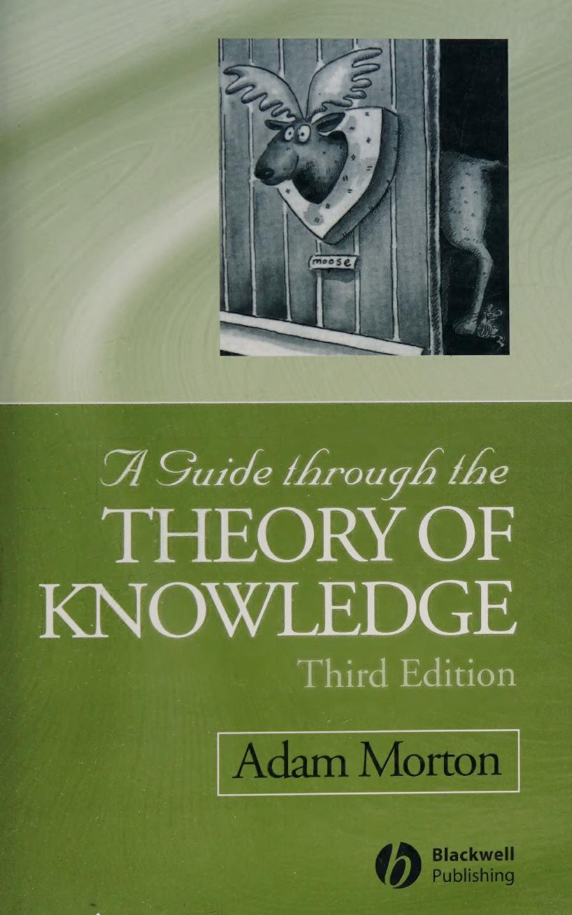 A Guide through the Theory of Knowledge by Adam Morton
