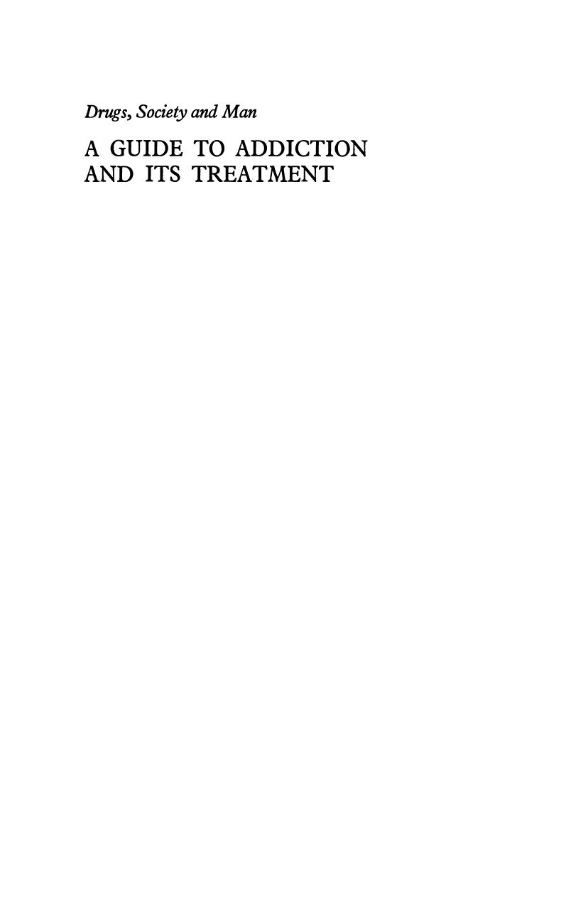 A Guide to Addiction and Its Treatment by M. M. Glatt M.D. M.R.C.P. F.R.C.Psych. D.P.M. (auth.)