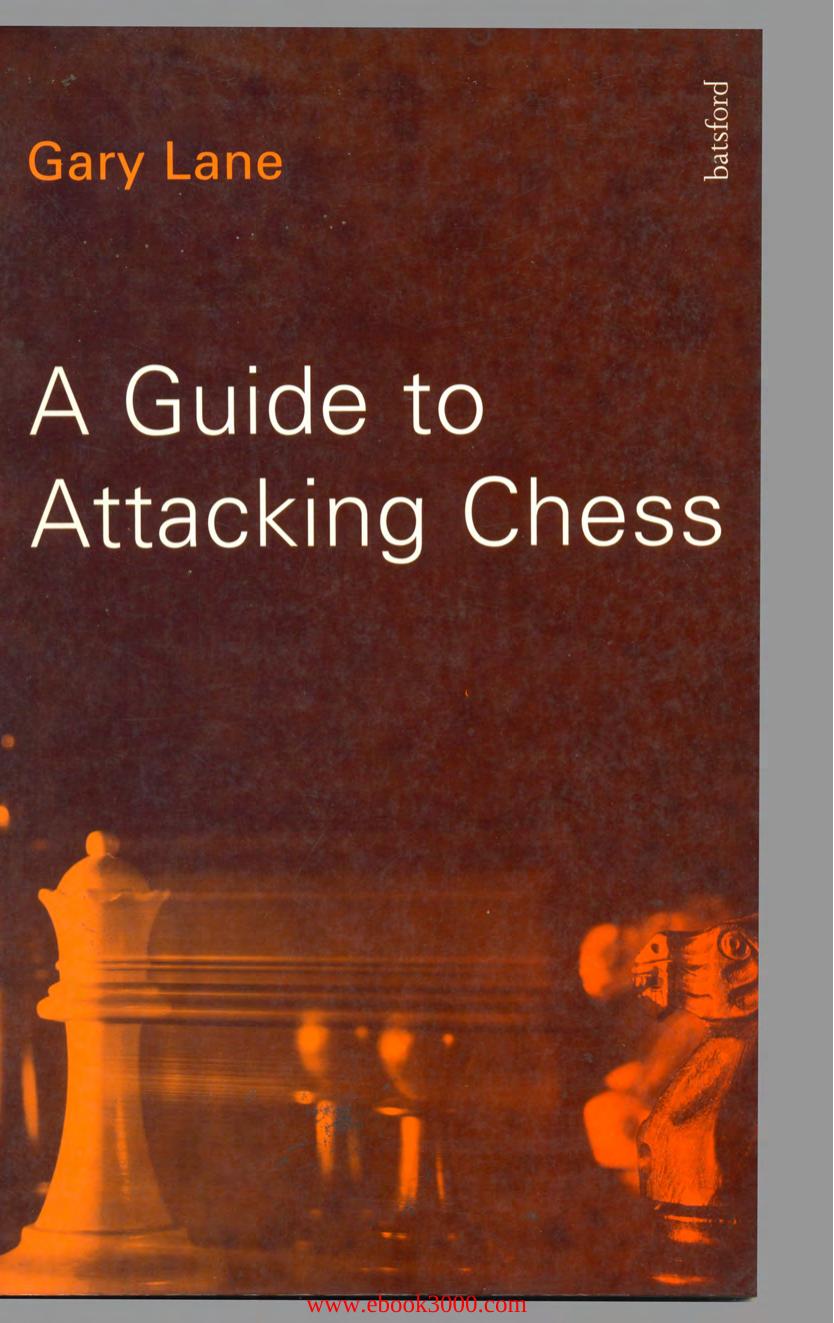 A Guide to Attacking Chess by Unknow