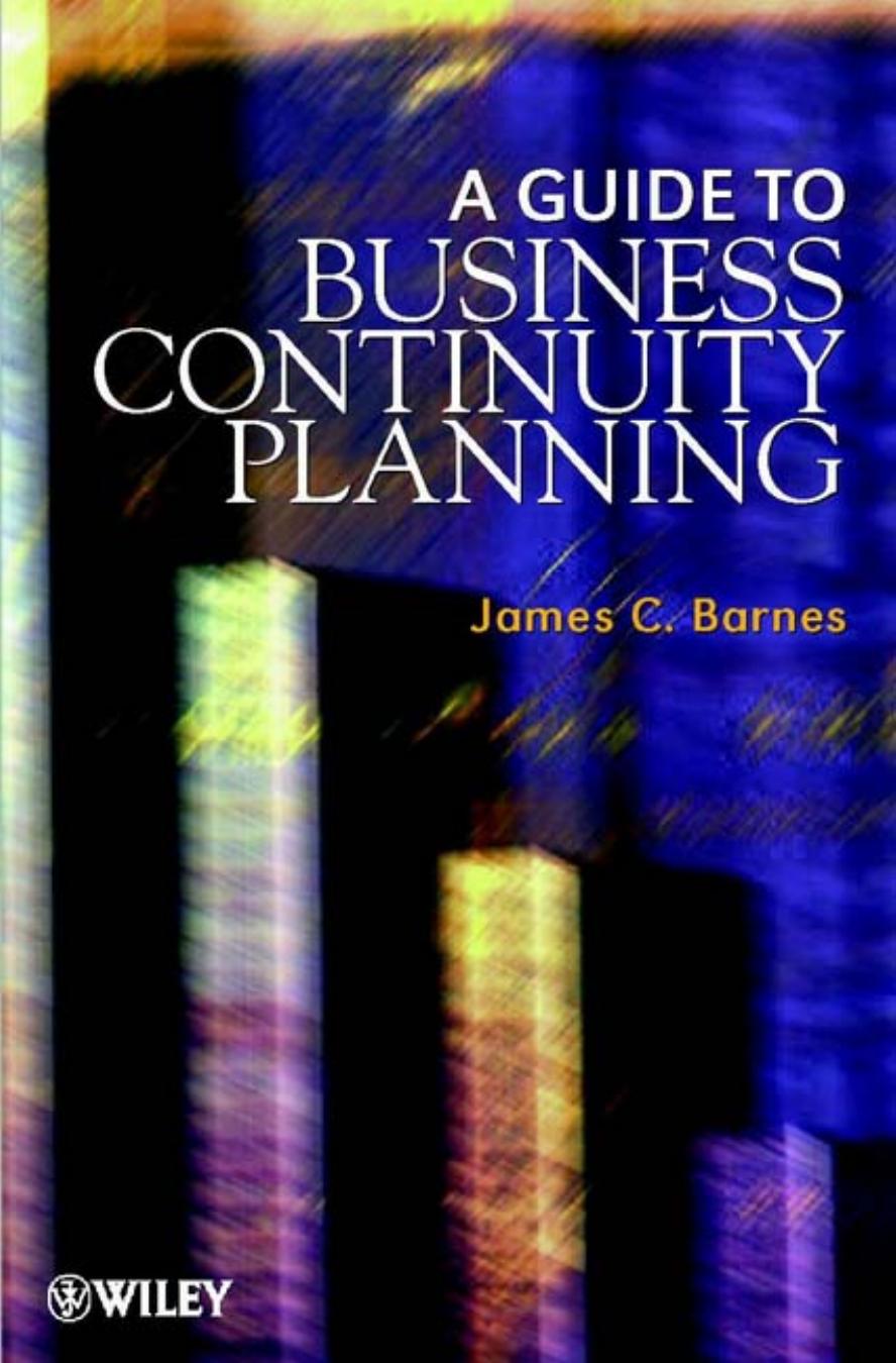 A Guide to Business Continuity Planning by Unknown