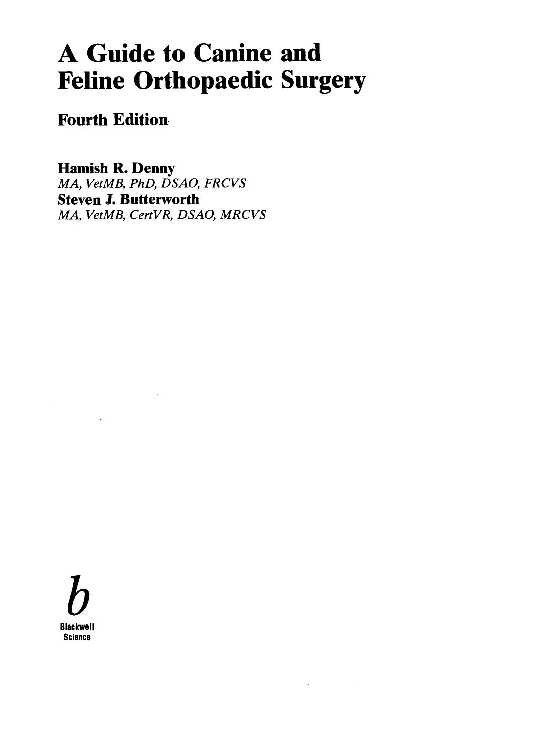 A Guide to Canine and Feline Orthopaedic Surgery, Fourth Edition by Hamish R. Denny Steven J. Butterworth(auth.)