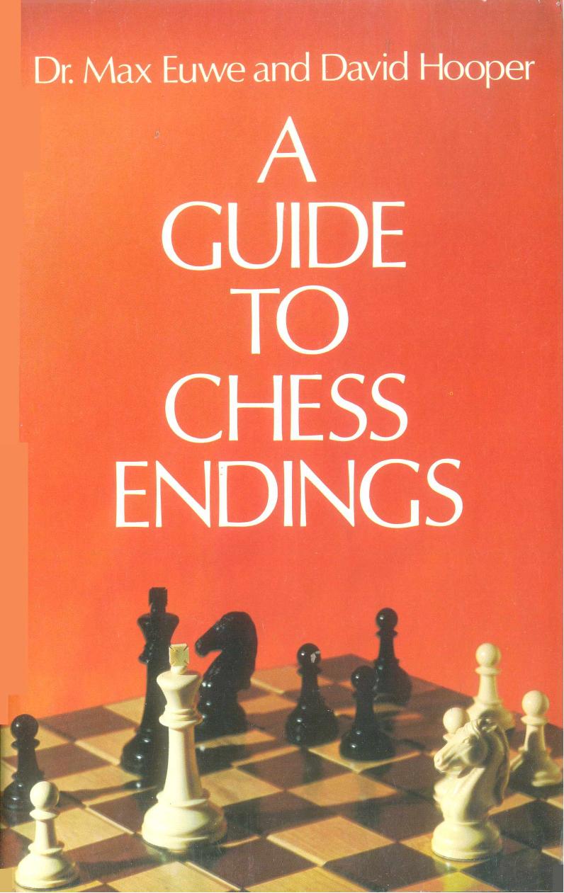 A Guide to Chess Endings by Max Euwe and David Hooper