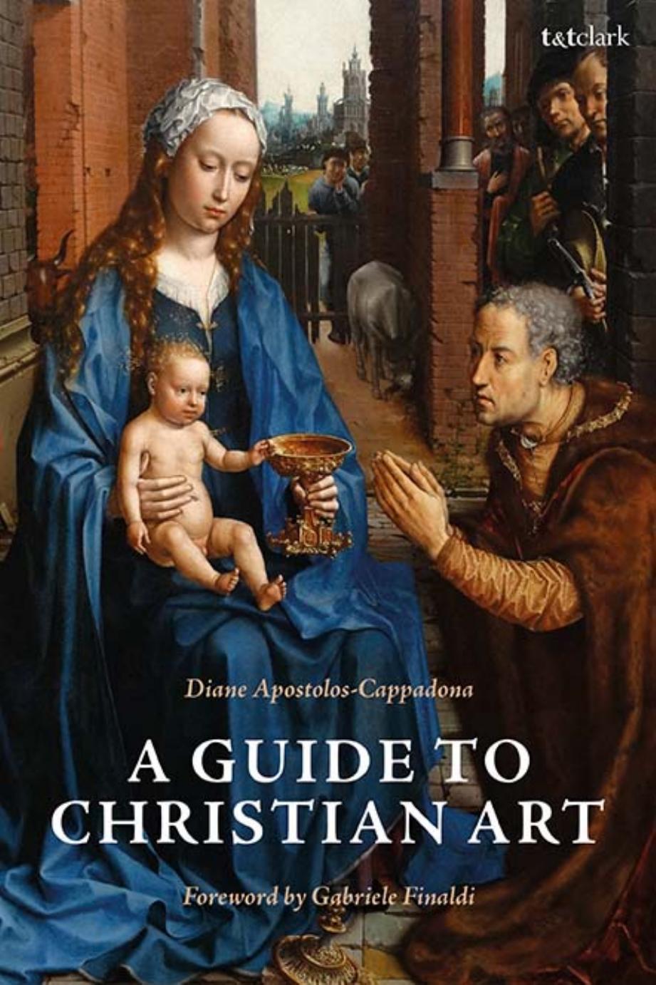 A Guide to Christian Art by Diane Apostolos-Cappadona