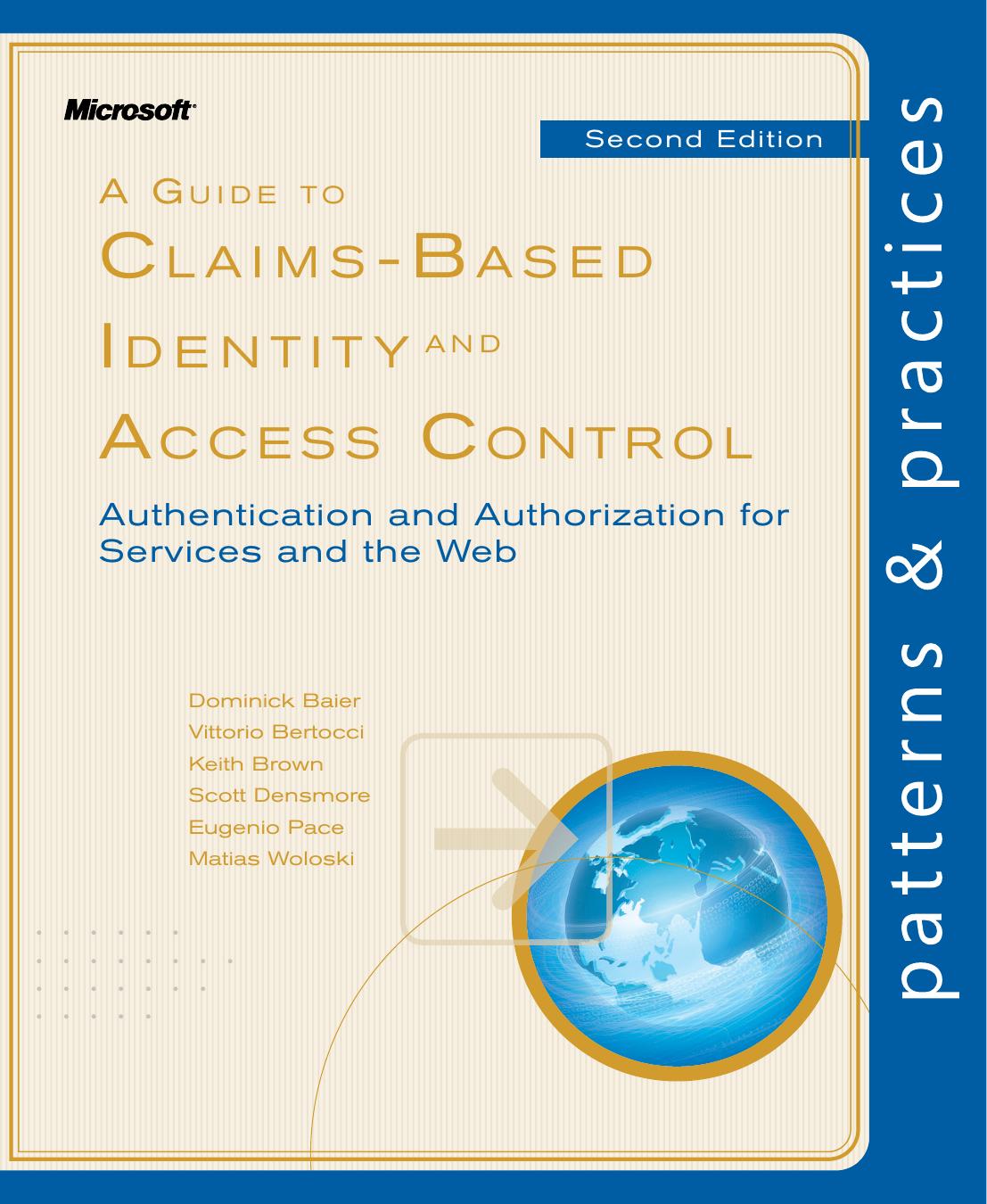 A Guide to Claims-Based Identity and Access Control: Authentication and Authorization for Services and the Web, 2nd edition (R by Unknow