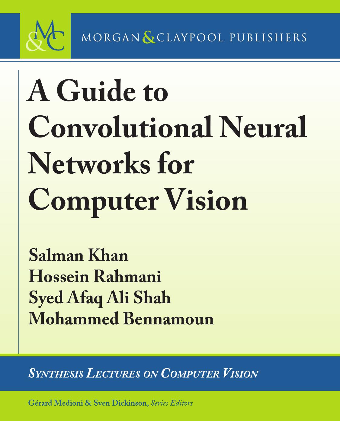 A Guide to Convolutional Neural Networks for Computer Vision by Unknown