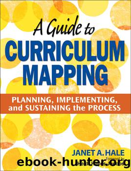 A Guide to Curriculum Mapping by Hale Janet A.;
